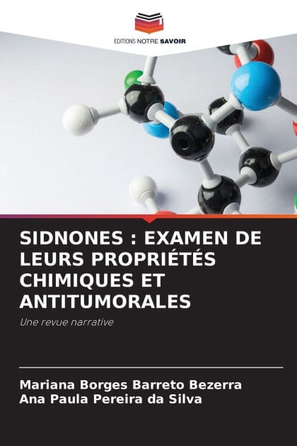 Sidnones: Examen de Leurs Propriï¿½tï¿½s Chimiques Et Antitumorales