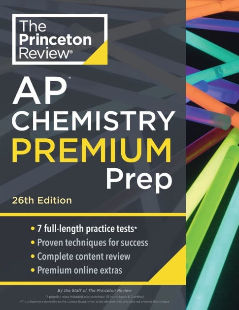 Princeton Review AP Chemistry Premium Prep, 26th Edition: 7 Practice Tests + Digital Practice Online + Content Review