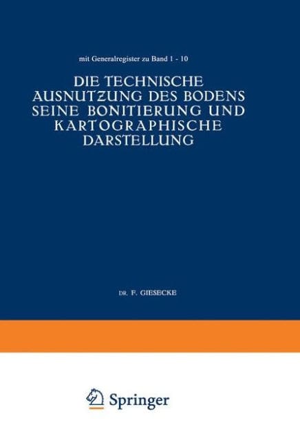 Die Technische Ausnutzung des Bodens Seine Bonitierung und Kartographische Darstellung