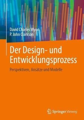 Der Design- und Entwicklungsprozess: Perspektiven, Ansätze und Modelle
