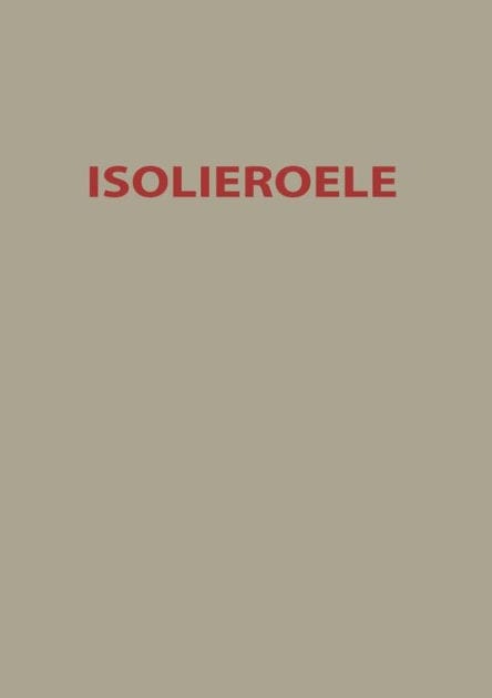 Isolieroele: Theoretische und praktische Fragen