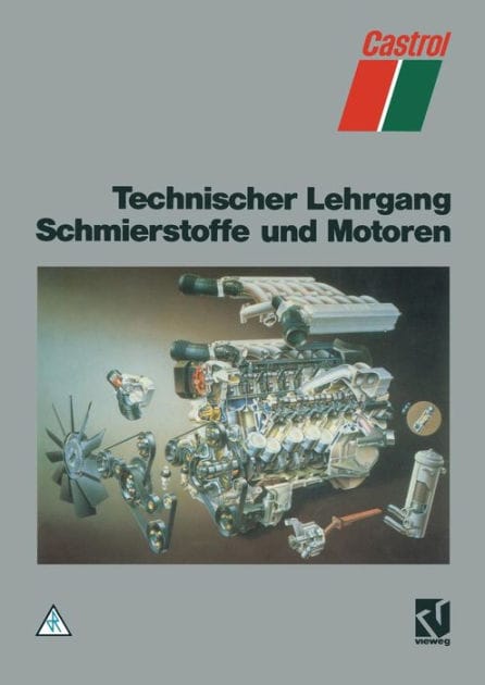 Technischer Lehrgang Schmierstoffe und Motoren