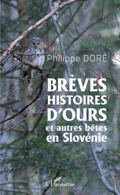 Brèves histoires d'ours et autres bêtes en Slovénie