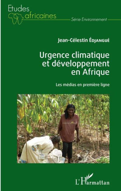 Urgence climatique et développement en Afrique: Les médias en première ligne