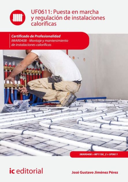 Puesta en marcha y regulación de instalaciones caloríficas. IMAR0408