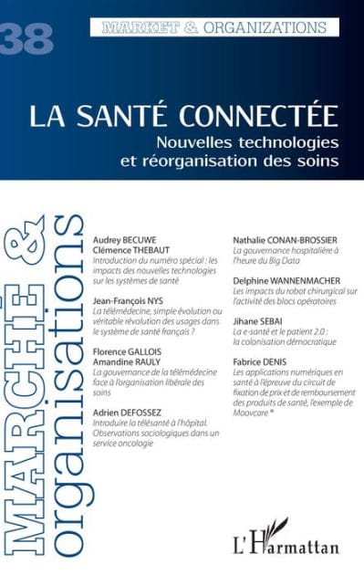 La santé connectée: Nouvelles technologies et réorganisation des soins