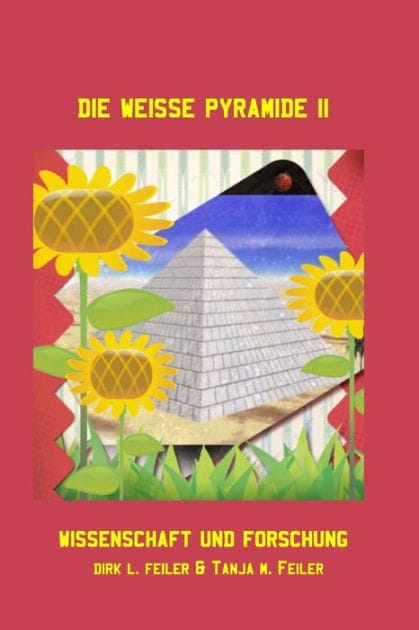 Die weisse Pyramide II: Wissenschaft und Forschung