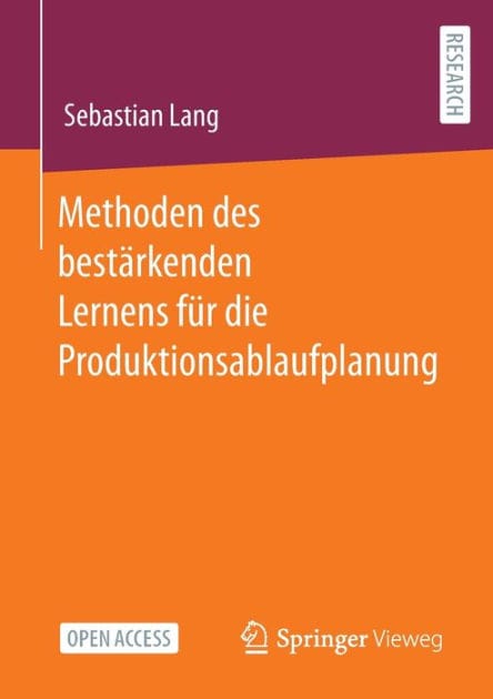 Methoden des bestï¿½rkenden Lernens fï¿½r die Produktionsablaufplanung