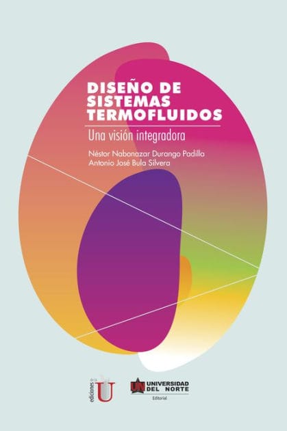Diseño de sistemas termofluidos: Una visión integradora