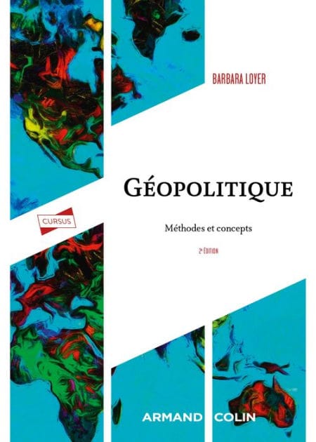 Géopolitique - 2e éd.: Méthodes et concepts