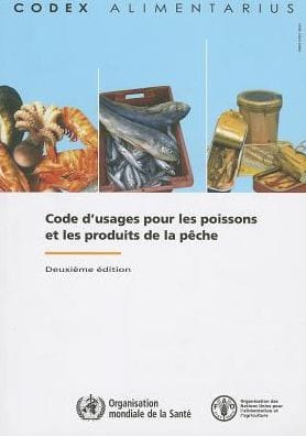 Code d'usages pour les poissons et les produits de la p?che