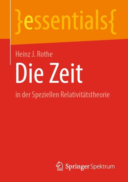 Die Zeit: in der Speziellen Relativitï¿½tstheorie
