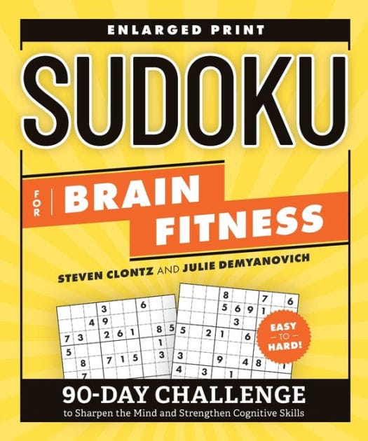 Sudoku for Brain Fitness: 90-Day Challenge to Sharpen the Mind and Strengthen Cognitive Skills
