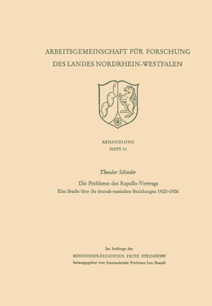 Die Probleme des Rapallo-Vertrags: Eine Studie über die deutsch-russischen Beziehungen 1922-1926