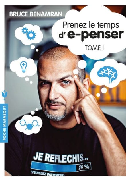 Prenez le temps d'e-penser - Tome 1