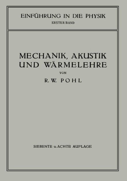 Einführung in die Mechanik, Akustik und Wärmelehre