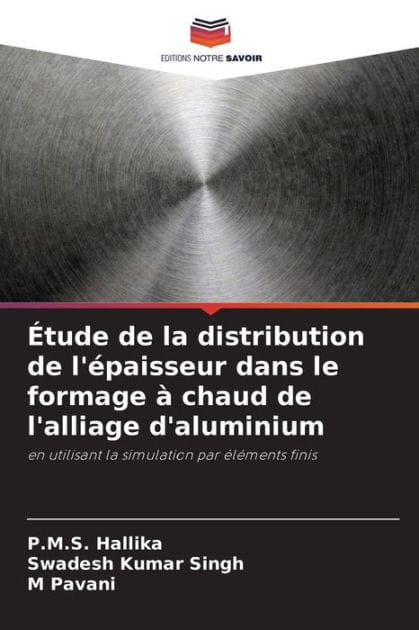 ï¿½tude de la distribution de l'ï¿½paisseur dans le formage ï¿½ chaud de l'alliage d'aluminium