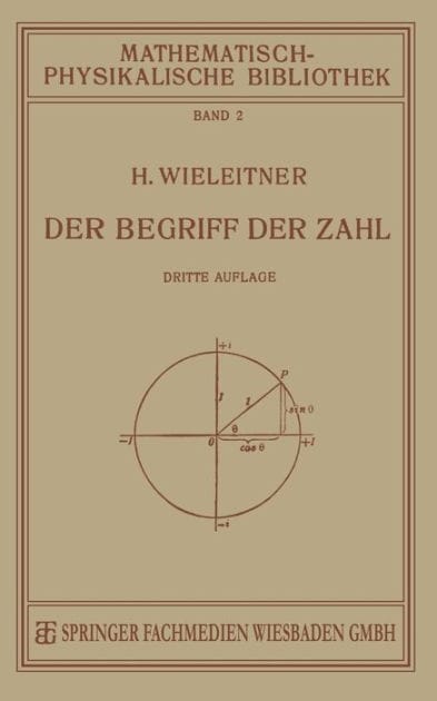 Der Begriff der Zahl in Seiner Logischen und Historischen Entwicklung