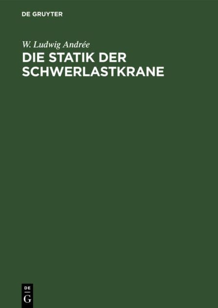 Die Statik der Schwerlastkrane: Werft- und Schwimmkrane und Schwimmkranpontons