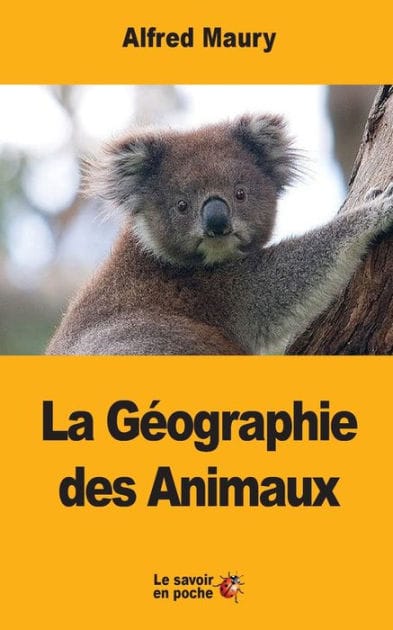 La Gï¿½ographie des Animaux