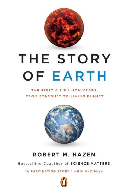 The Story of Earth: The First 4.5 Billion Years, from Stardust to Living Planet