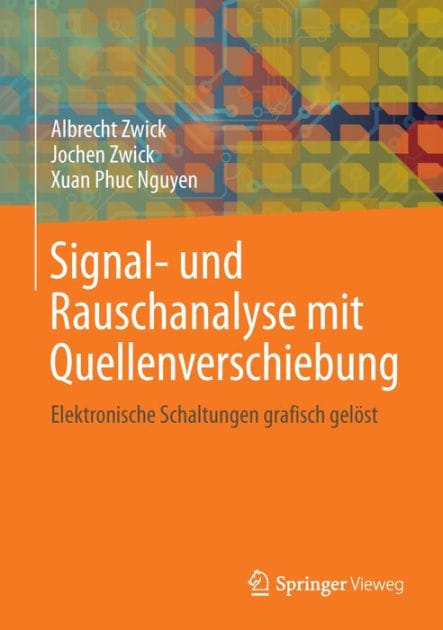 Signal- und Rauschanalyse mit Quellenverschiebung: Elektronische Schaltungen grafisch gelï¿½st