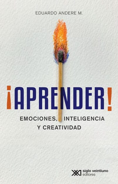 ¡Aprender!: Emociones, inteligencia y creatividad
