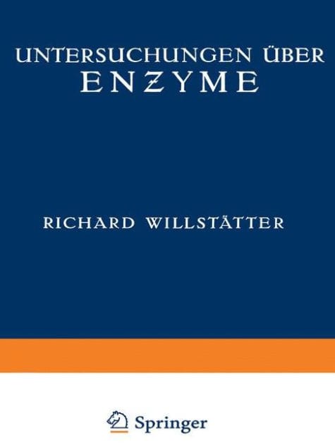 Untersuchungen über Enzyme: Zweiter Band