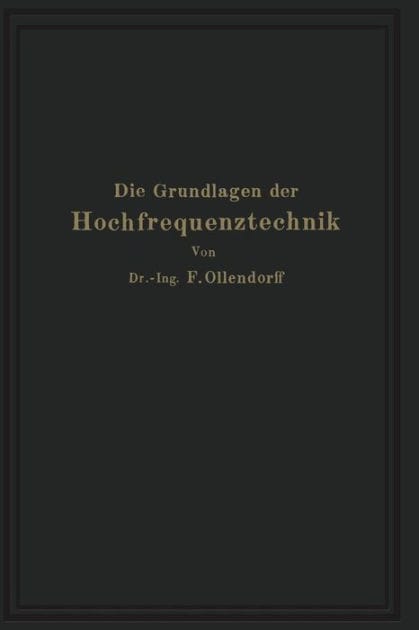 Die Grundlagen der Hochfrequenztechnik: Eine Einführung in die Theorie