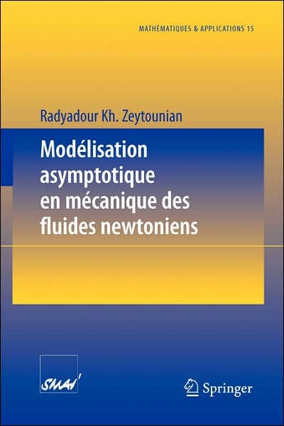 Modï¿½lisation asymptotique en mï¿½canique des fluides newtoniens