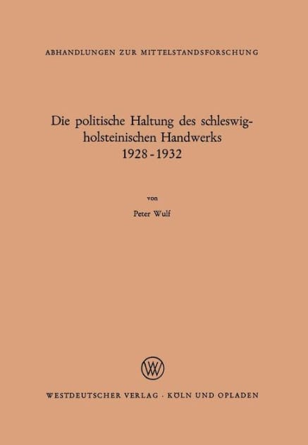 Die politische Haltung des schleswig-holsteinischen Handwerks 1928 - 1932