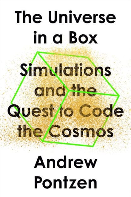The Universe in a Box: Simulations and the Quest to Code the Cosmos