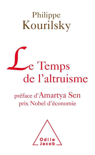 Le Temps de l'altruisme: Préface d'Amartya Sen, prix Nobel d'économie