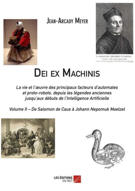 Dei ex Machinis: Volume II - De Salomon de Caus à Johann Nepomuk Maelzel