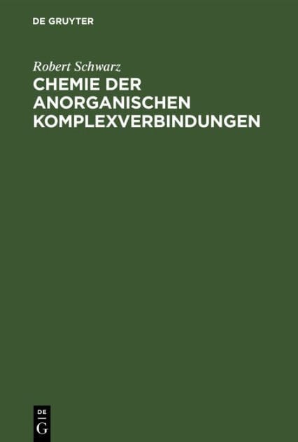 Chemie der anorganischen Komplexverbindungen: Ein Grundriß für Studierende