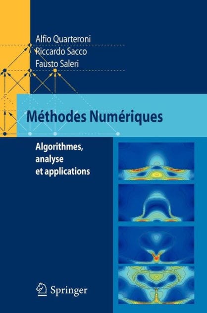 Méthodes Numériques: Algorithmes, analyse et applications