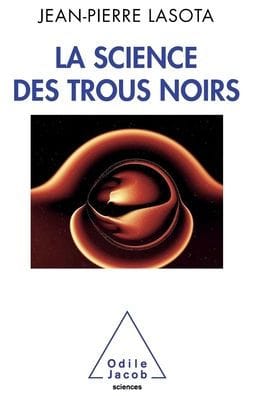 Black Holes Science / La Science des trous noirs