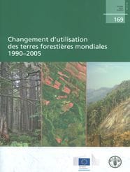 Changement d'utilisation des terres foresti?res mondiales: 1990-2005
