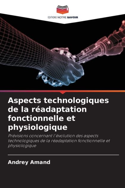 Aspects technologiques de la rï¿½adaptation fonctionnelle et physiologique