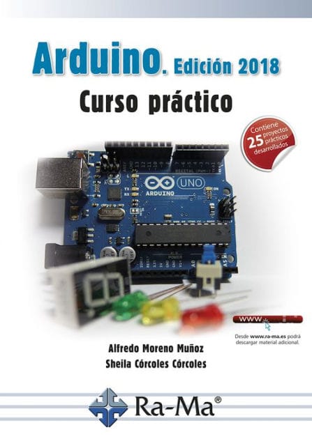 Arduino. Edición 2018 Curso práctico