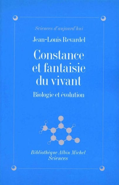 Constance et fantaisie du vivant: Biologie et évolution