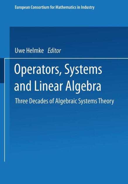 Operators, Systems and Linear Algebra: Three Decades of Algebraic Systems Theory