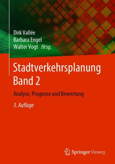 Stadtverkehrsplanung Band 2: Analyse, Prognose und Bewertung