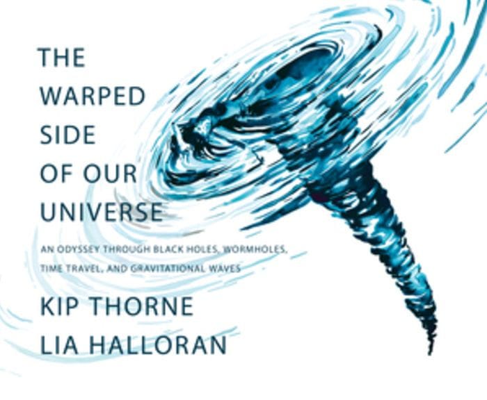 The Warped Side of Our Universe: An Odyssey through Black Holes, Wormholes, Time Travel, and Gravitational Waves