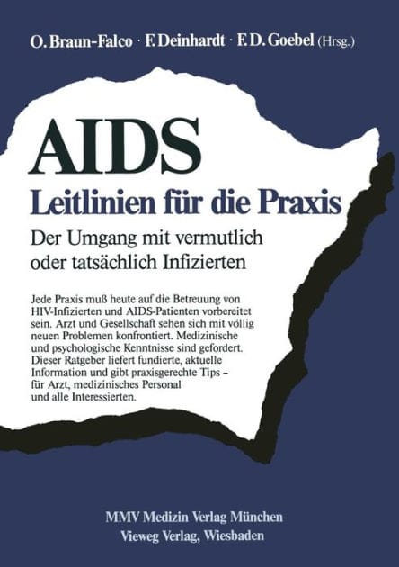 AIDS: Leitlinien für die Praxis: Der Umgang mit vermutlich oder tatsächlich Infizierten