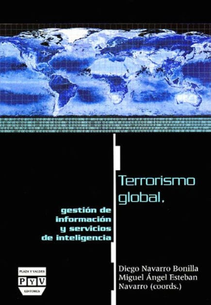 Terrorismo global, gestion de informacion y servicios de inteligencia