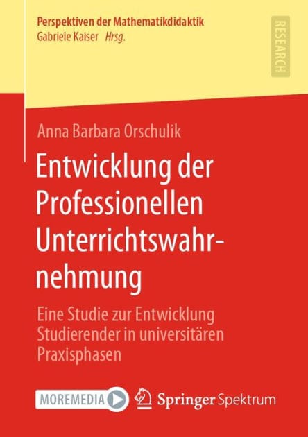 Entwicklung der Professionellen Unterrichtswahrnehmung: Eine Studie zur Entwicklung Studierender in universitï¿½ren Praxisphasen