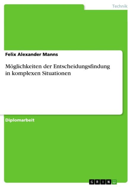 Möglichkeiten der Entscheidungsfindung in komplexen Situationen