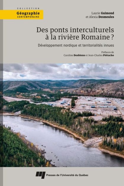 Des ponts interculturels à la rivière Romaine?: Développement nordique et territorialités innues