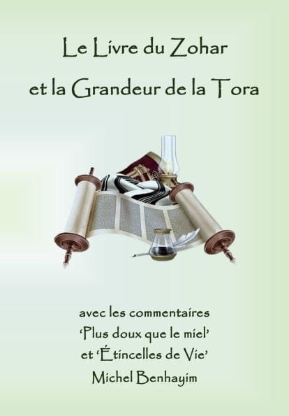 Le Livre du Zohar: la Grandeur de la Tora: Matok MiDvach